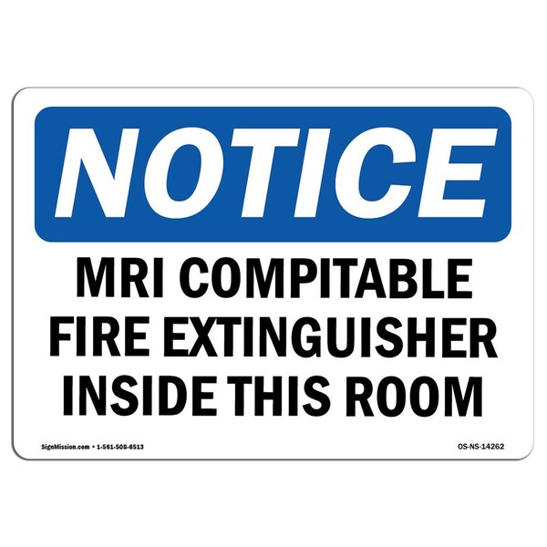OSHA, Mri Compatible Fire Extinguisher Inside Mri Room, 18in X 12in Alum, 12" W, 18" L, Landscape